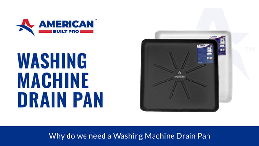 Why Do We Need A Washing Machine Drain Pan