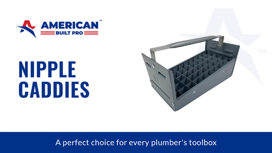 Nipple Caddies- A perfect choice for every plumber’s toolbox