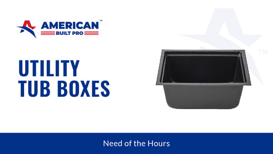 Utility Tub Boxes - need of the hour