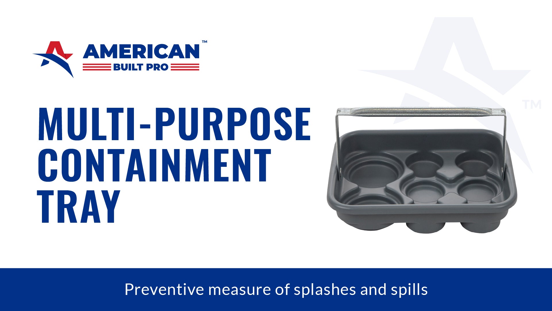American built pro multipurpose containment tray - preventive measure ...